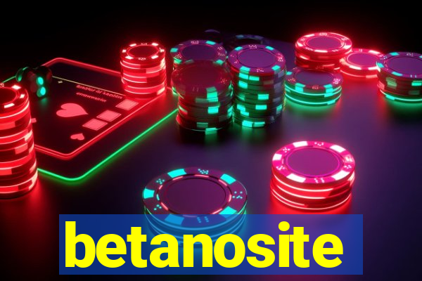 betanosite