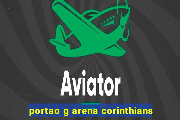 portao g arena corinthians