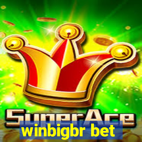 winbigbr bet