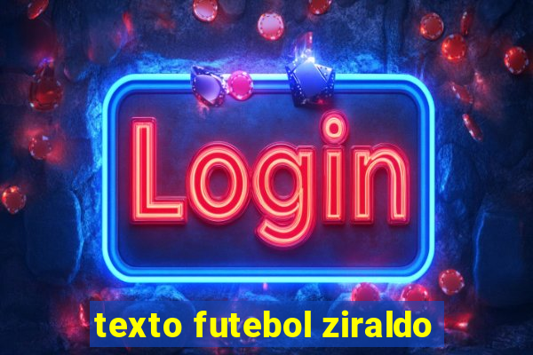 texto futebol ziraldo