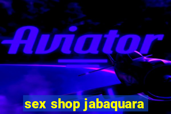 sex shop jabaquara