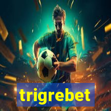 trigrebet