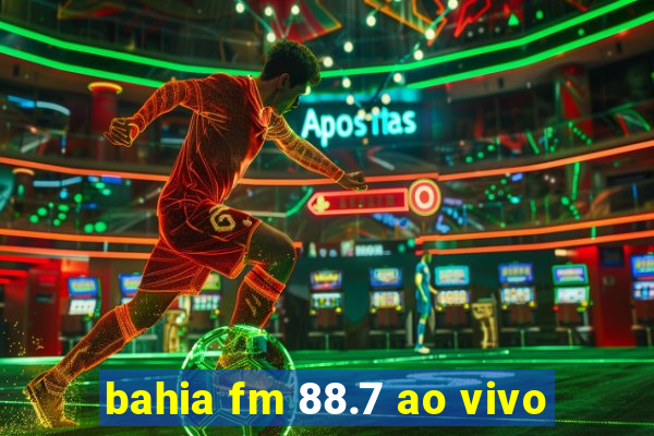 bahia fm 88.7 ao vivo