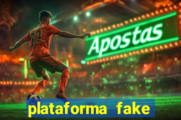 plataforma fake para brincar