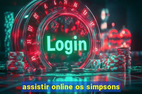 assistir online os simpsons