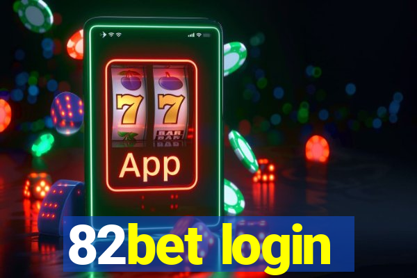 82bet login