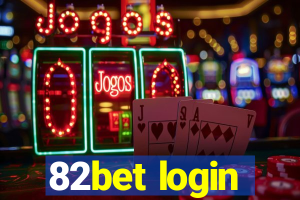 82bet login