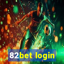 82bet login