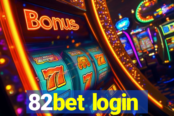 82bet login