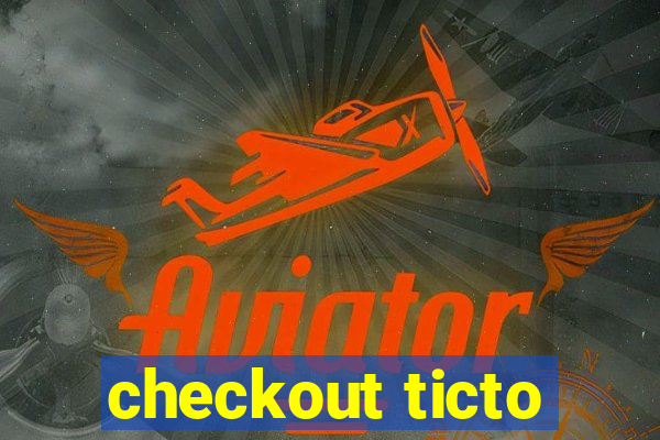 checkout ticto