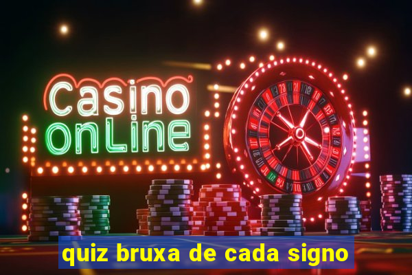 quiz bruxa de cada signo