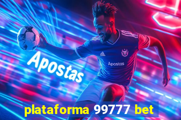 plataforma 99777 bet