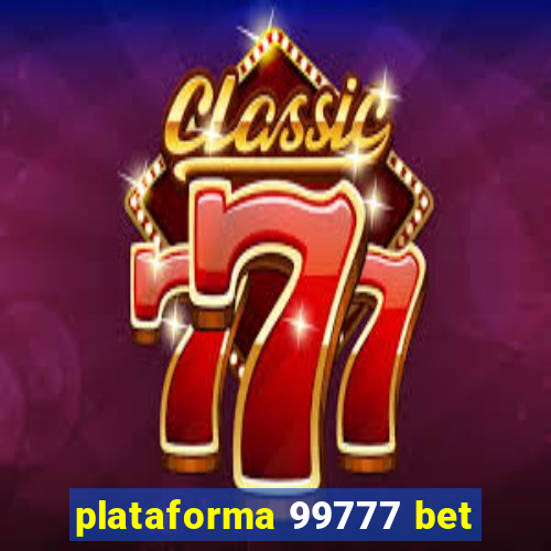 plataforma 99777 bet