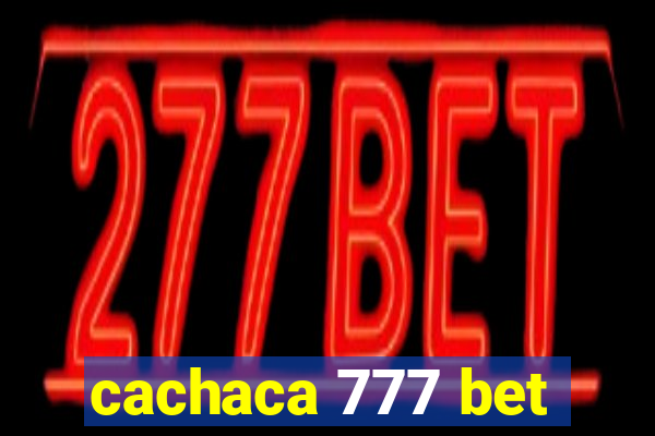 cachaca 777 bet