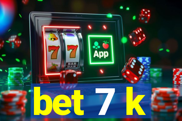 bet 7 k