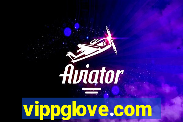 vippglove.com