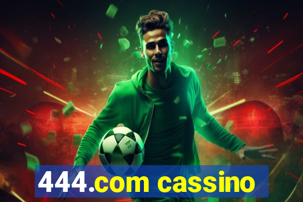 444.com cassino