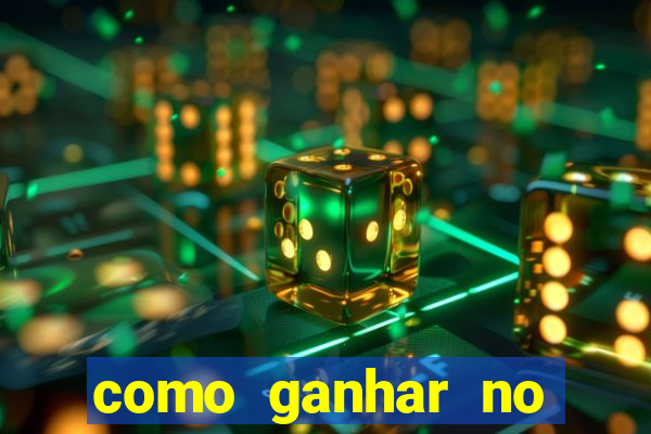 como ganhar no tigrinho estrategia