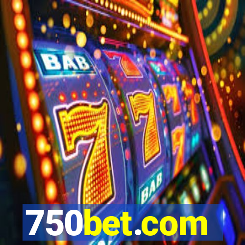 750bet.com