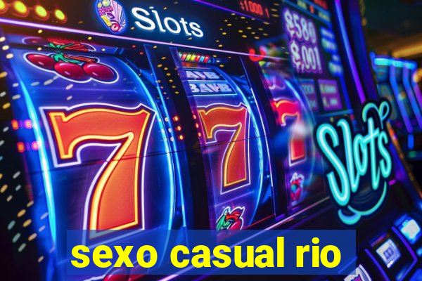 sexo casual rio