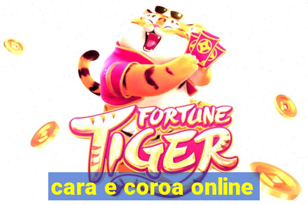 cara e coroa online