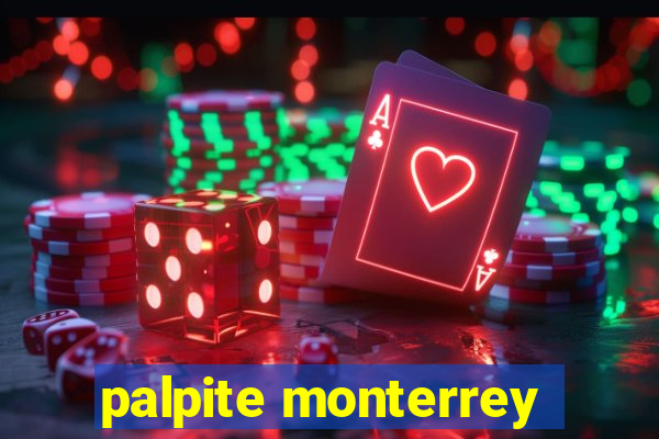 palpite monterrey