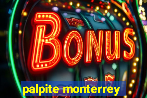 palpite monterrey