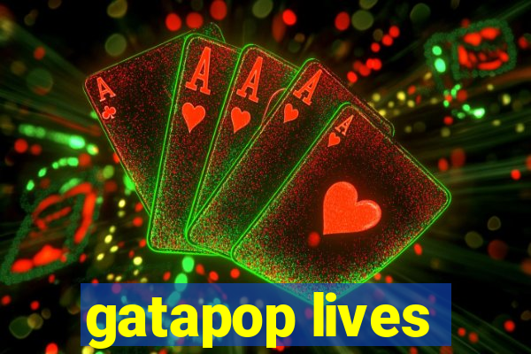 gatapop lives