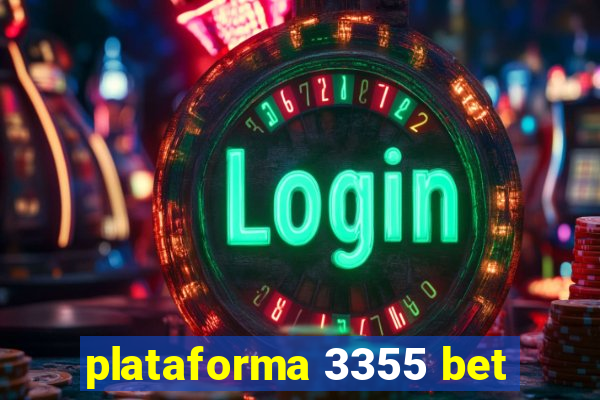 plataforma 3355 bet