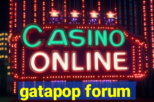 gatapop forum