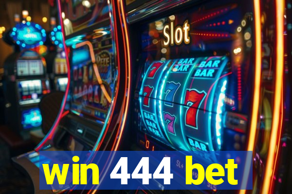 win 444 bet