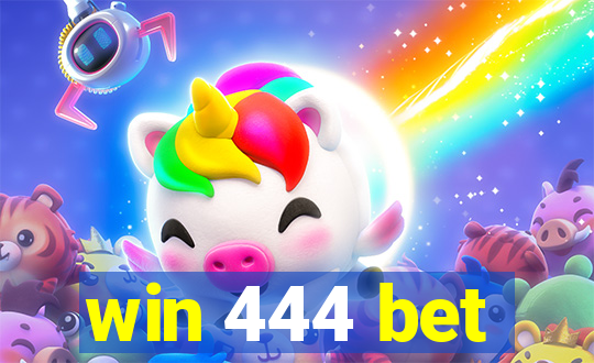 win 444 bet