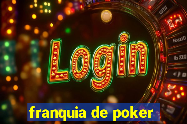 franquia de poker