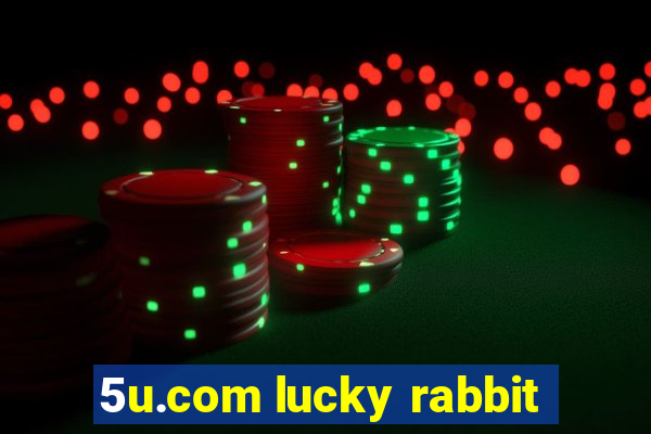 5u.com lucky rabbit