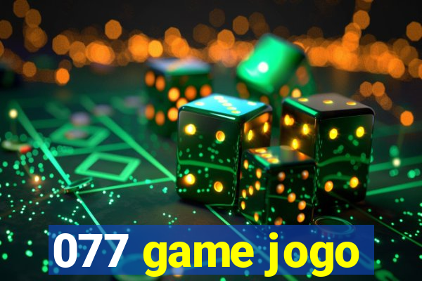 077 game jogo