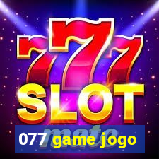 077 game jogo