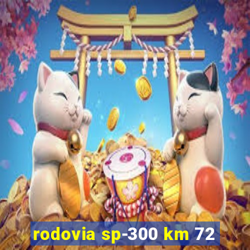 rodovia sp-300 km 72