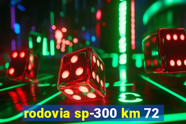 rodovia sp-300 km 72