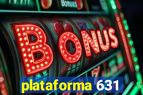 plataforma 631