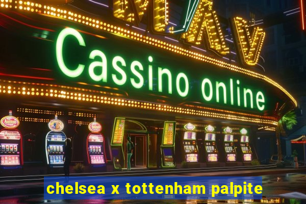 chelsea x tottenham palpite