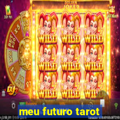 meu futuro tarot