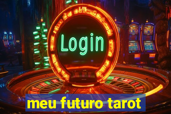 meu futuro tarot