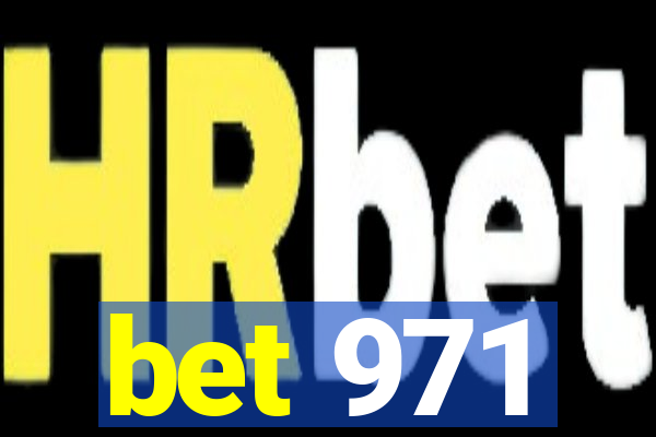 bet 971