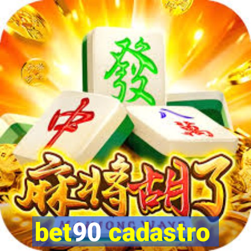 bet90 cadastro