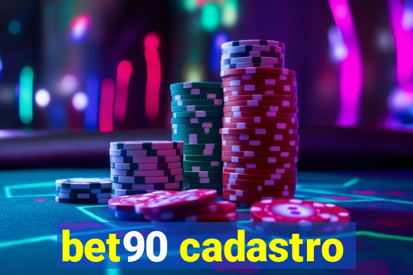 bet90 cadastro