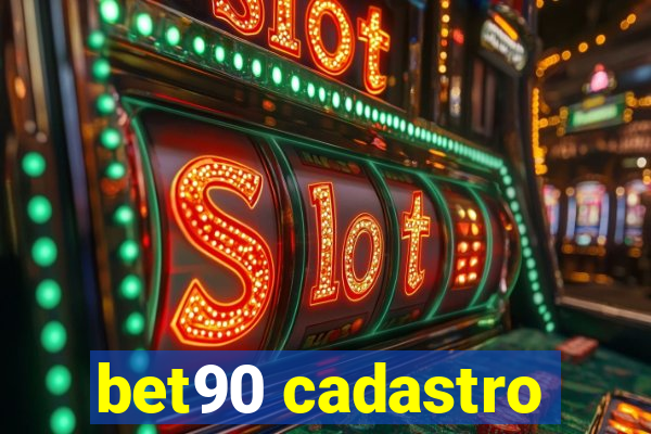 bet90 cadastro