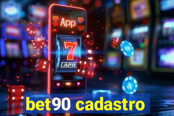 bet90 cadastro