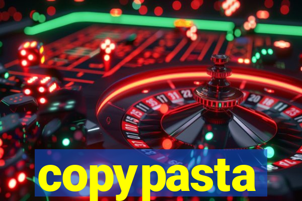 copypasta