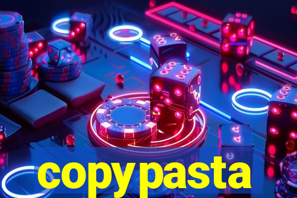 copypasta