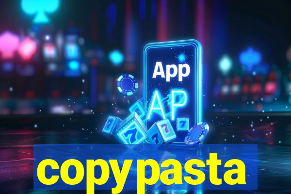 copypasta